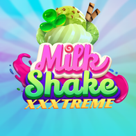 Milkshake XXXtreme